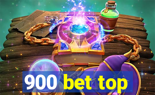 900 bet top